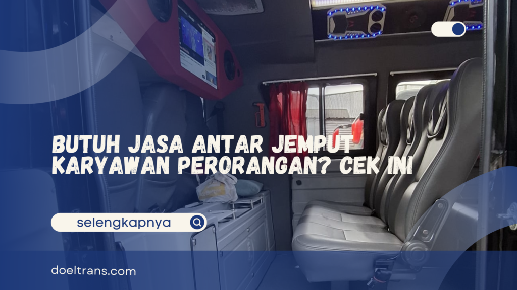 Jasa Antar Jemput Karyawan Perorangan