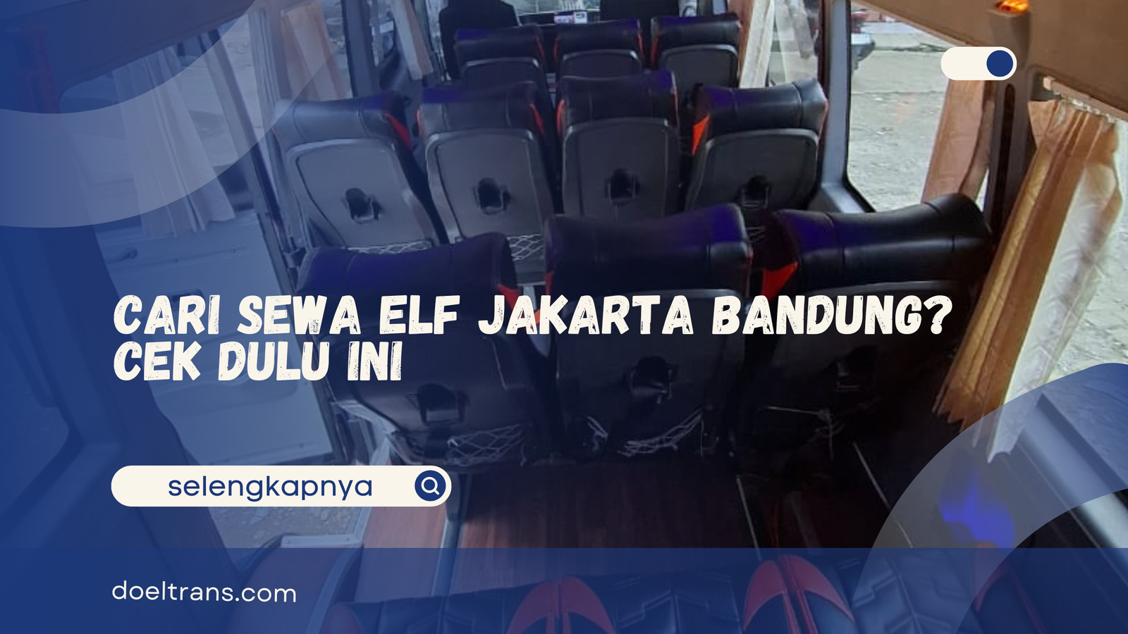 Sewa Elf Jakarta Bandung