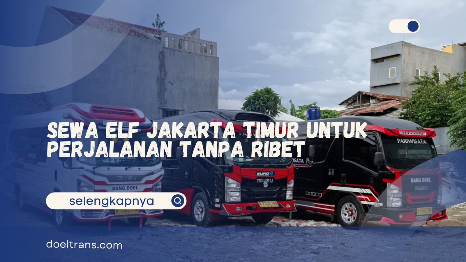 Sewa Elf Jakarta Timur