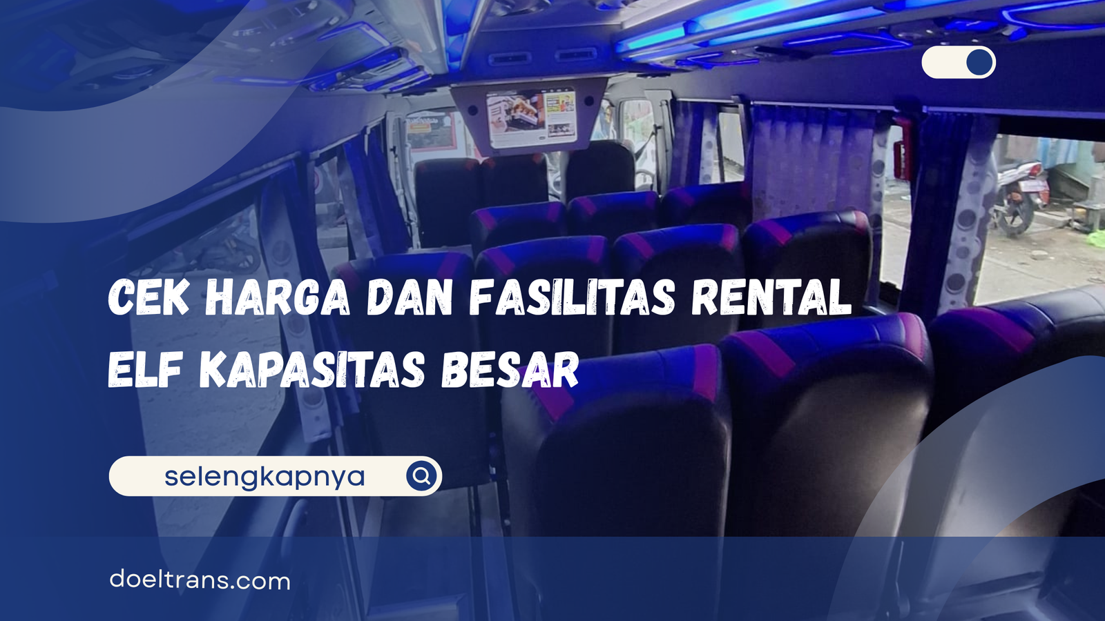 Rental Elf Kapasitas Besar