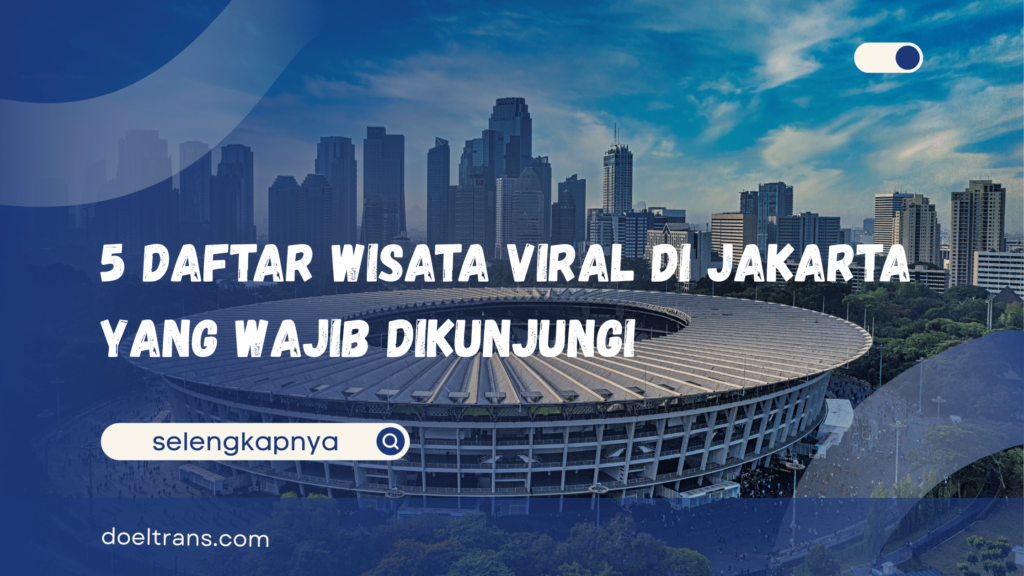 Wisata Viral di Jakarta
