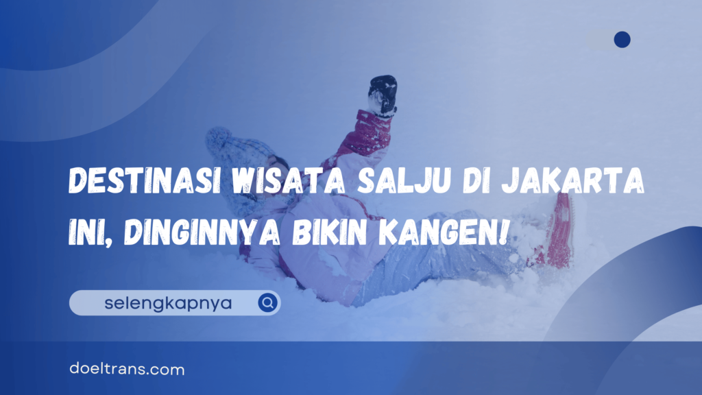 Wisata Salju di Jakarta