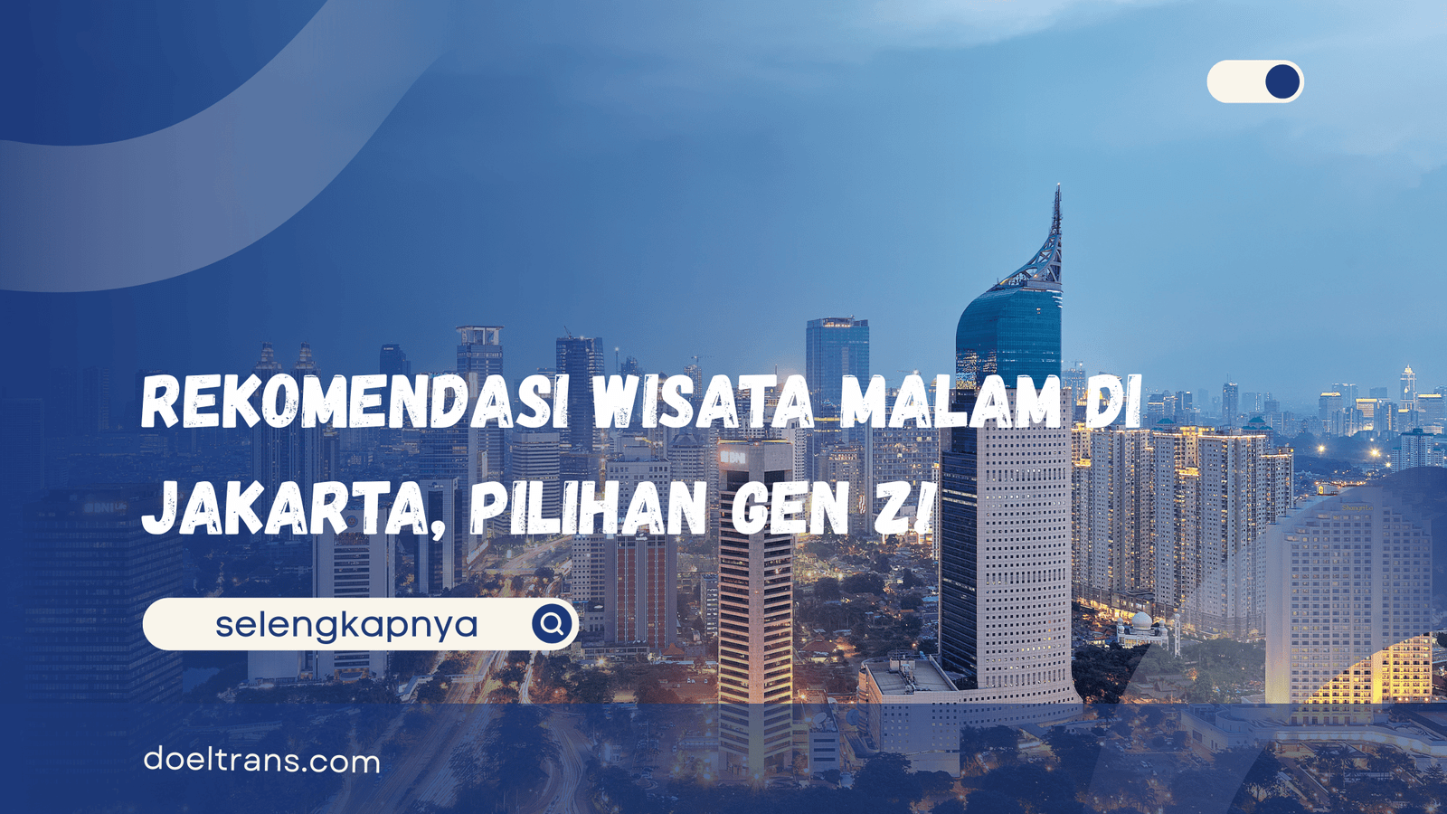 Wisata Malam di Jakarta
