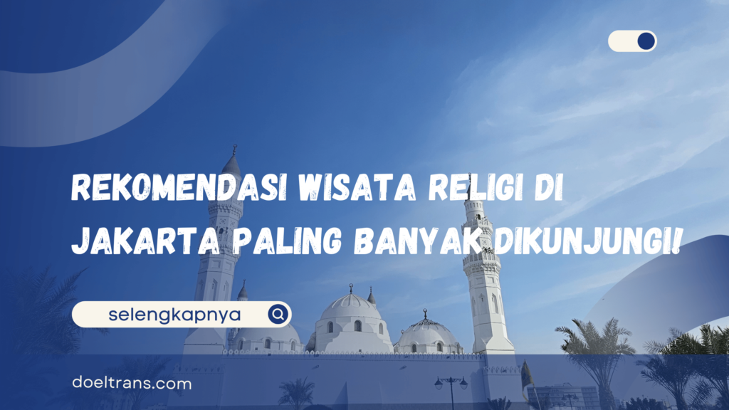 Wisata Religi di Jakarta
