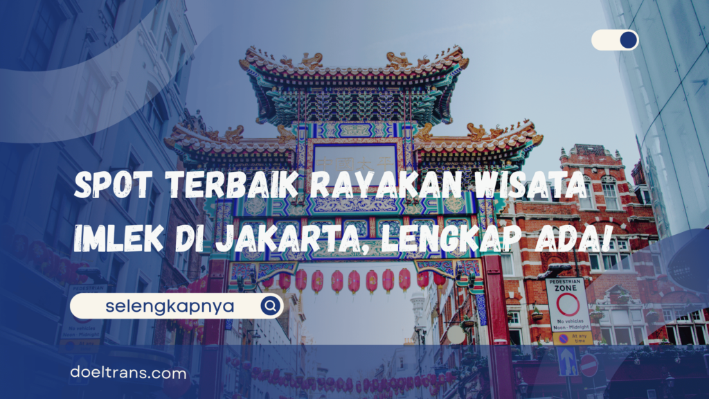 Wisata Imlek di Jakarta