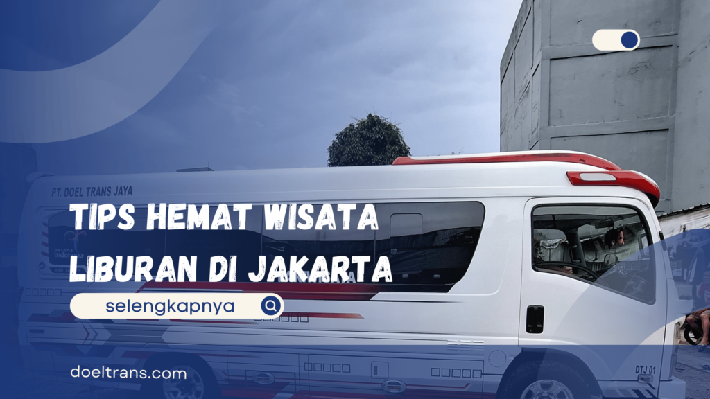 Wisata Liburan di Jakarta