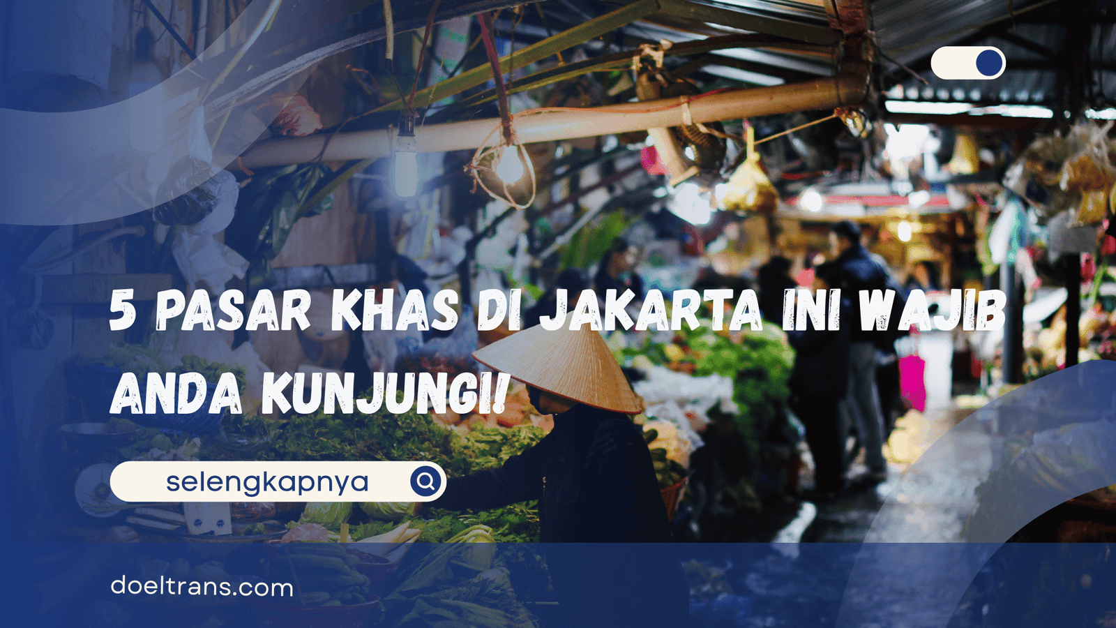 Pasar Khas di Jakarta
