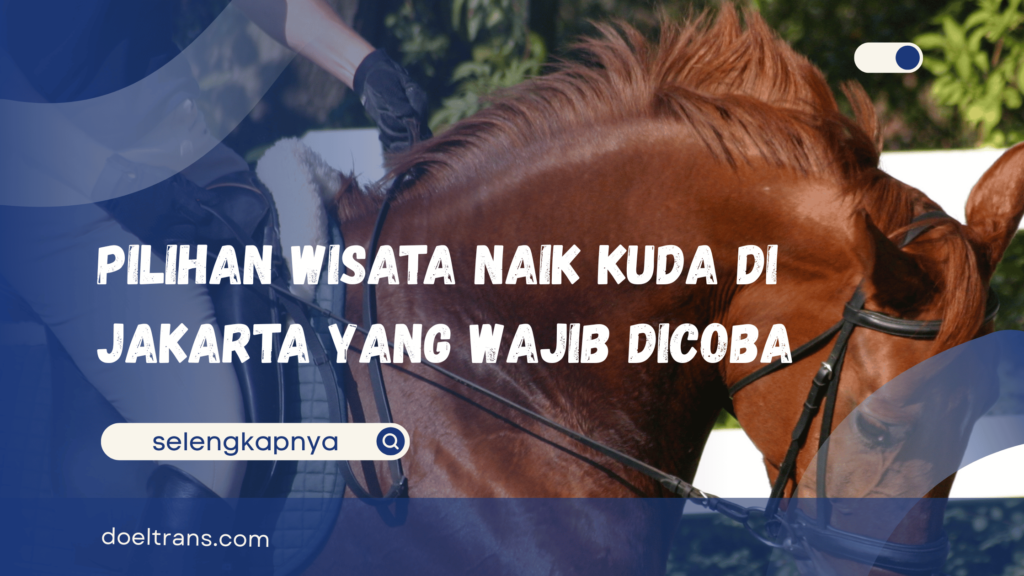 Wisata Naik Kuda di Jakarta