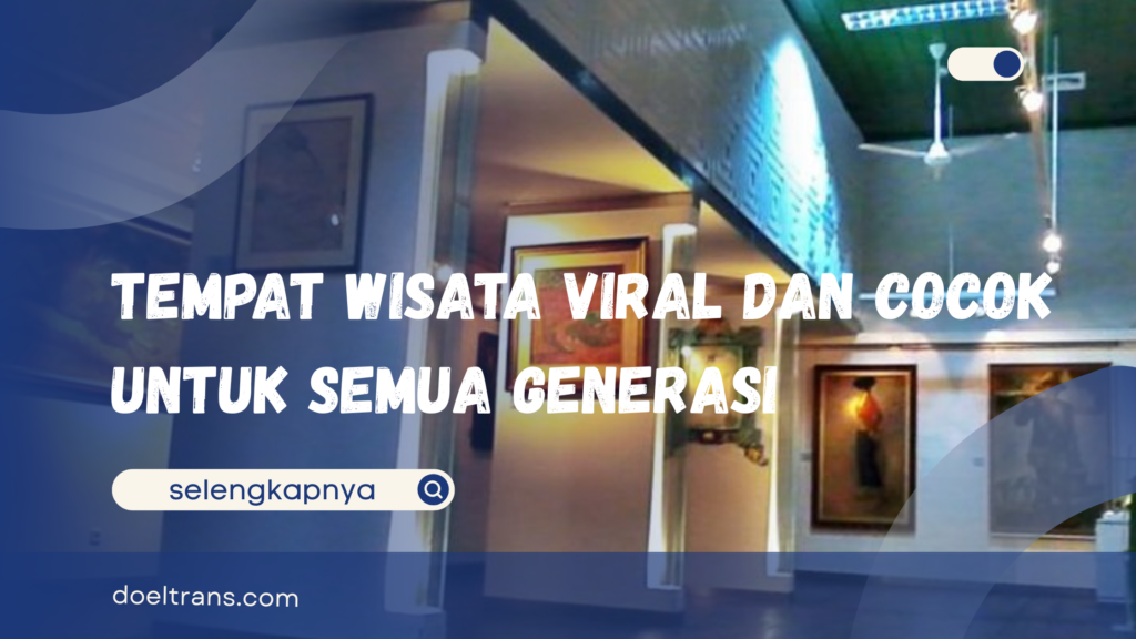 Viral Tempat Wisata di Jakarta Barat