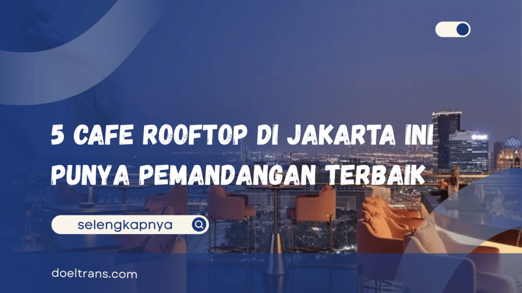 Cafe Rooftop di Jakarta