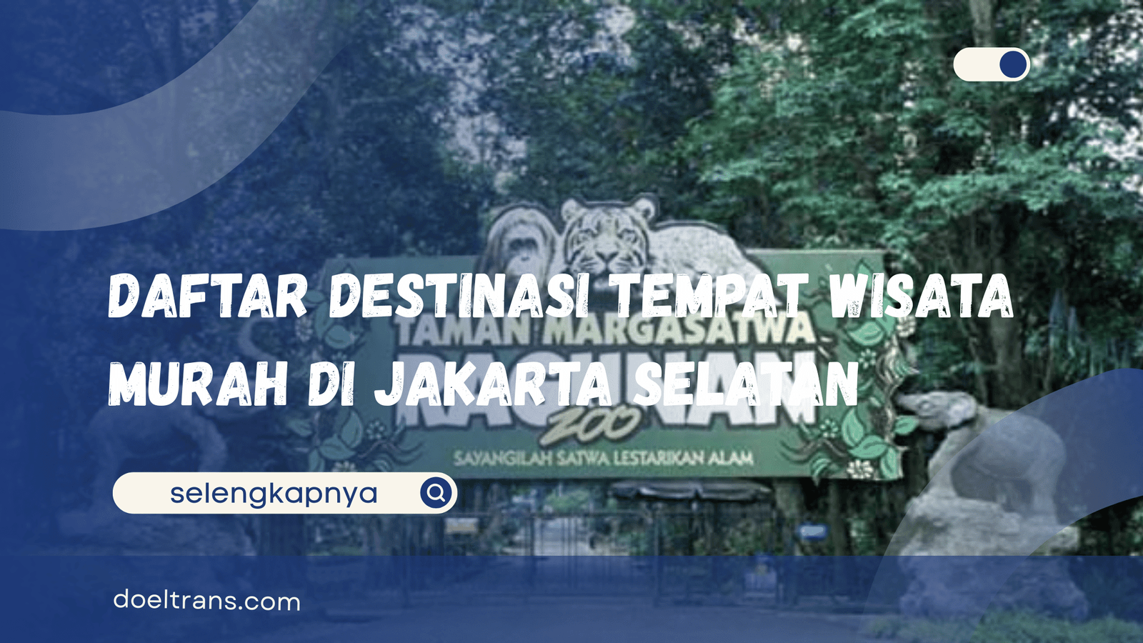 Tempat Wisata Murah untuk Keluarga di Jakarta Selatan
