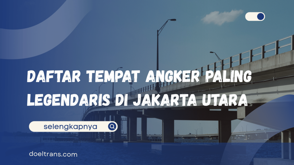 Tempat Angker di Jakarta Utara