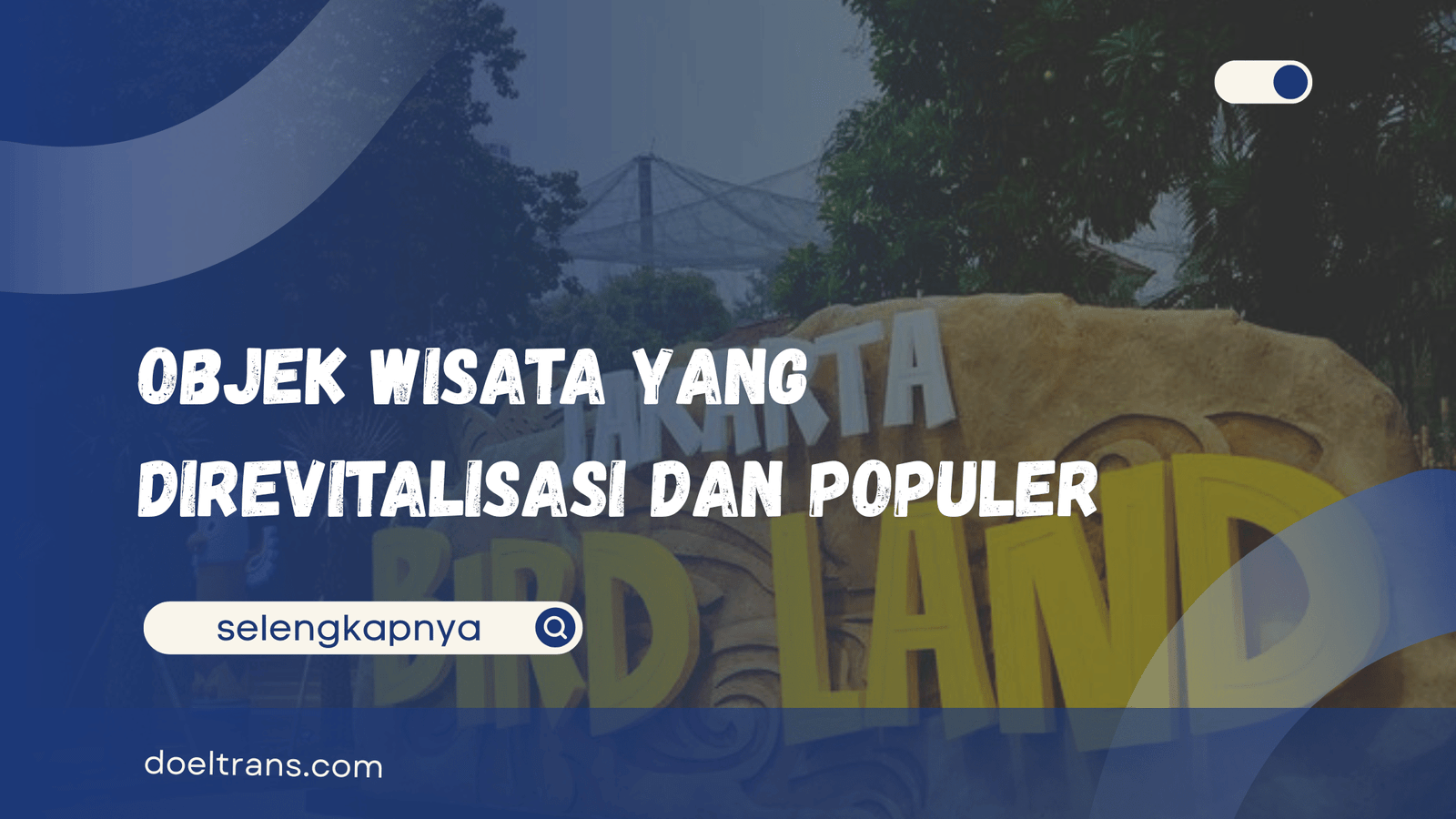 Objek Wisata Terbaru di Jakarta