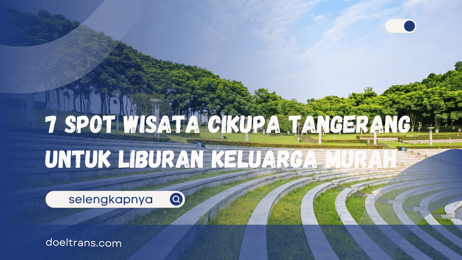 Wisata Cikupa Tangerang