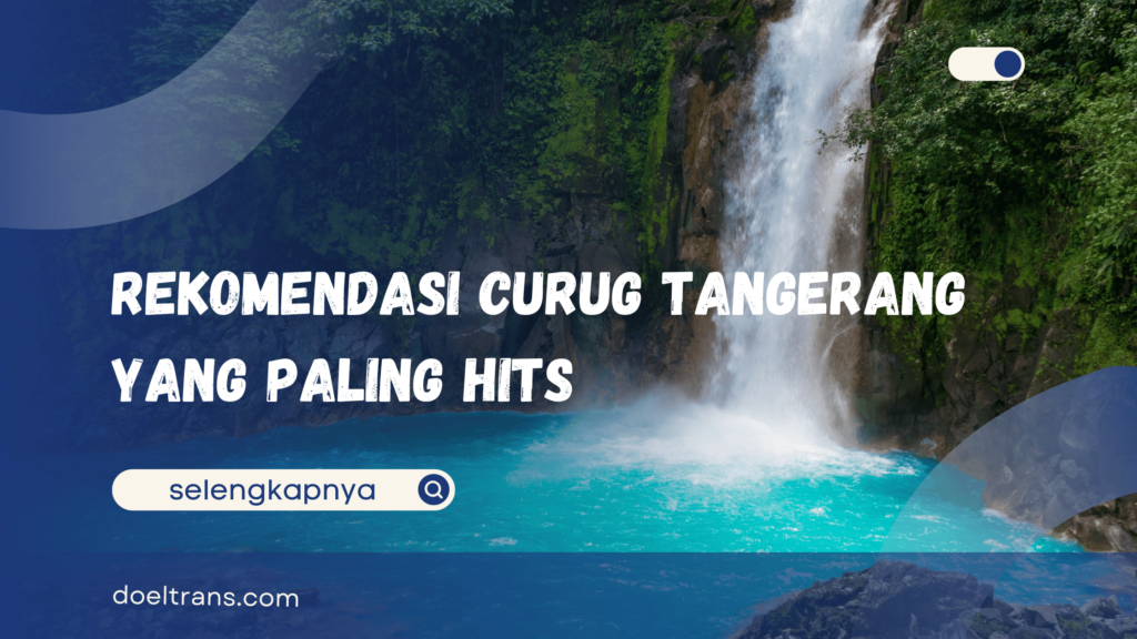 Wisata Curug Tangerang