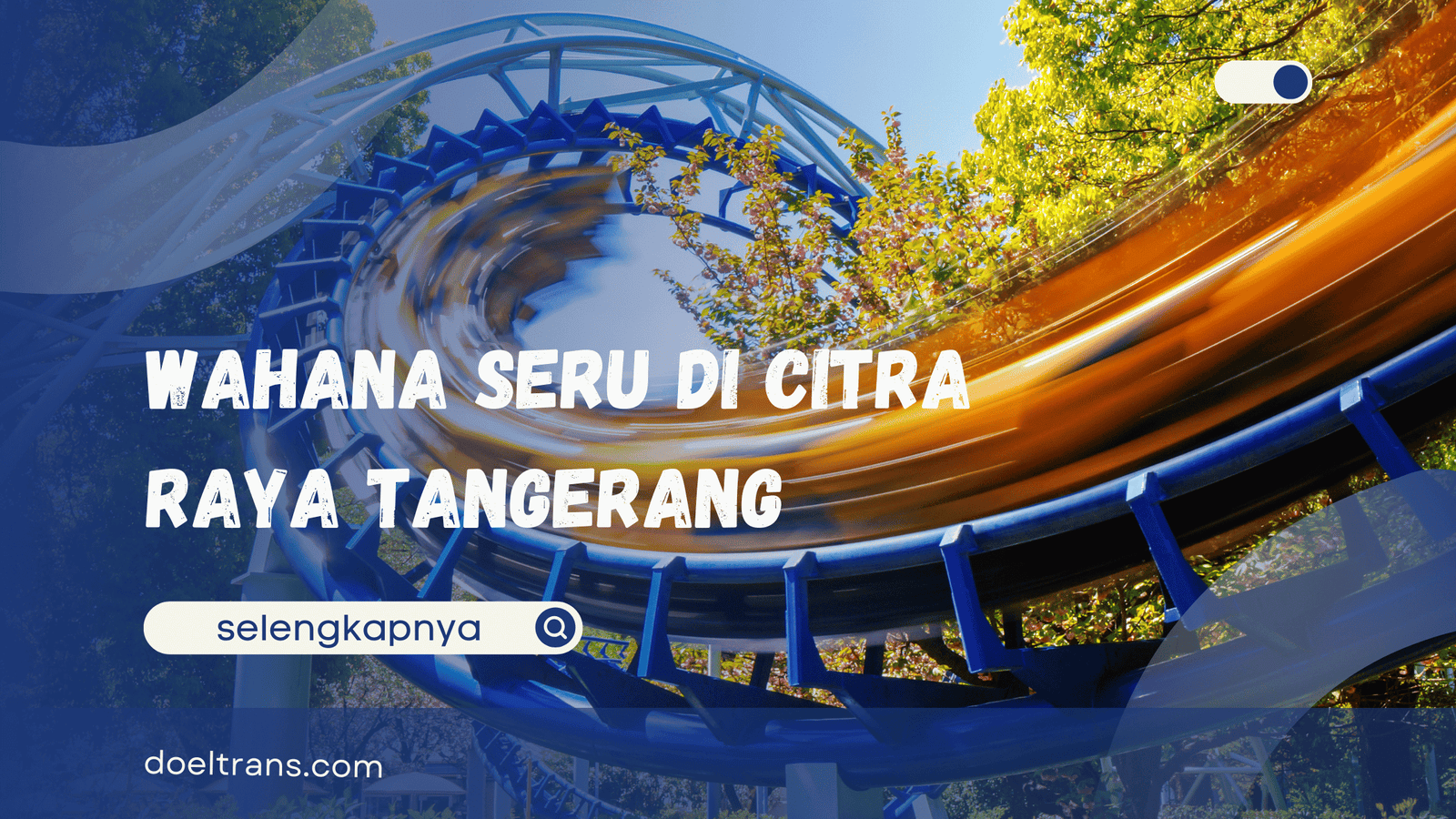 Wisata Citra Raya Tangerang