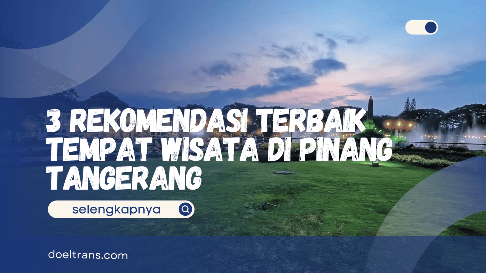 Wisata di Pinang Tangerang