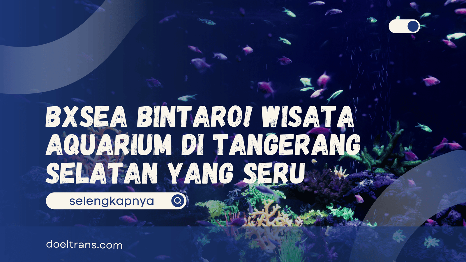 Wisata Aquarium di Tangerang