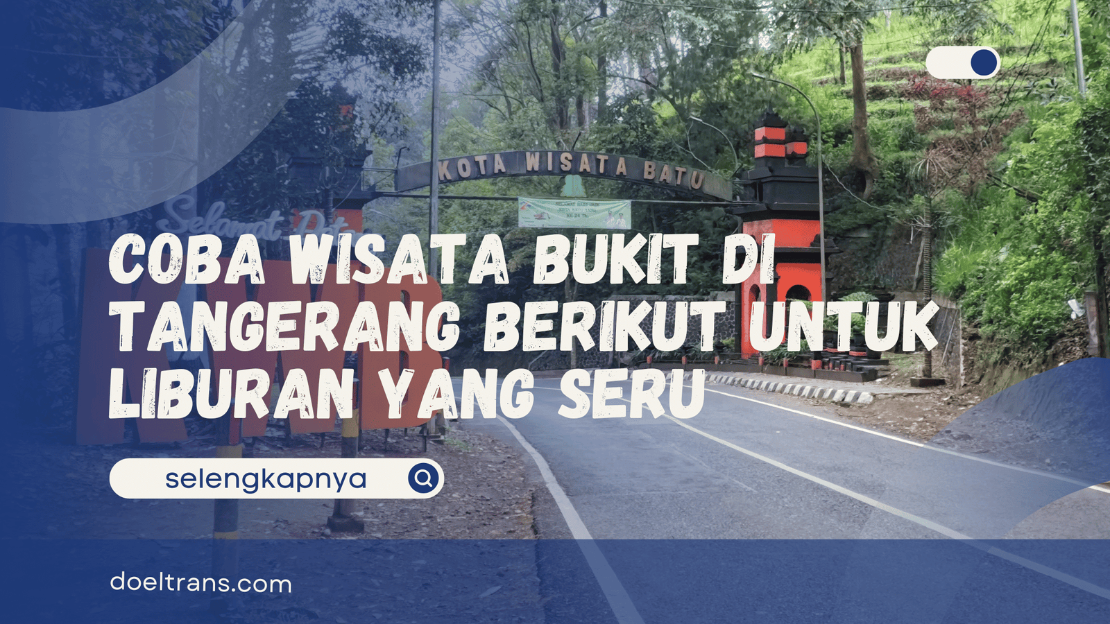 Wisata Bukit di Tangerang