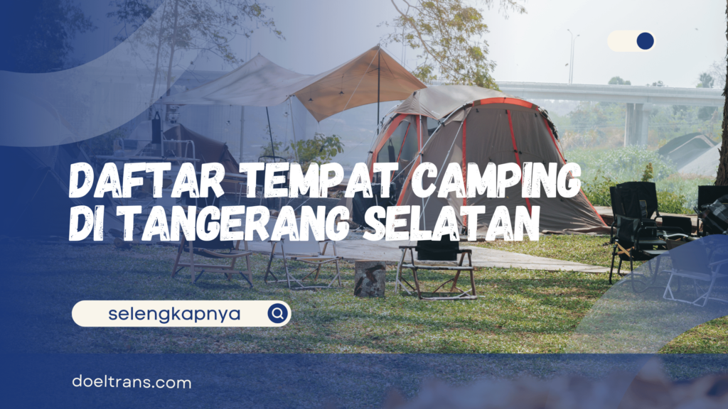 Tempat Camping di Tangerang Selatan