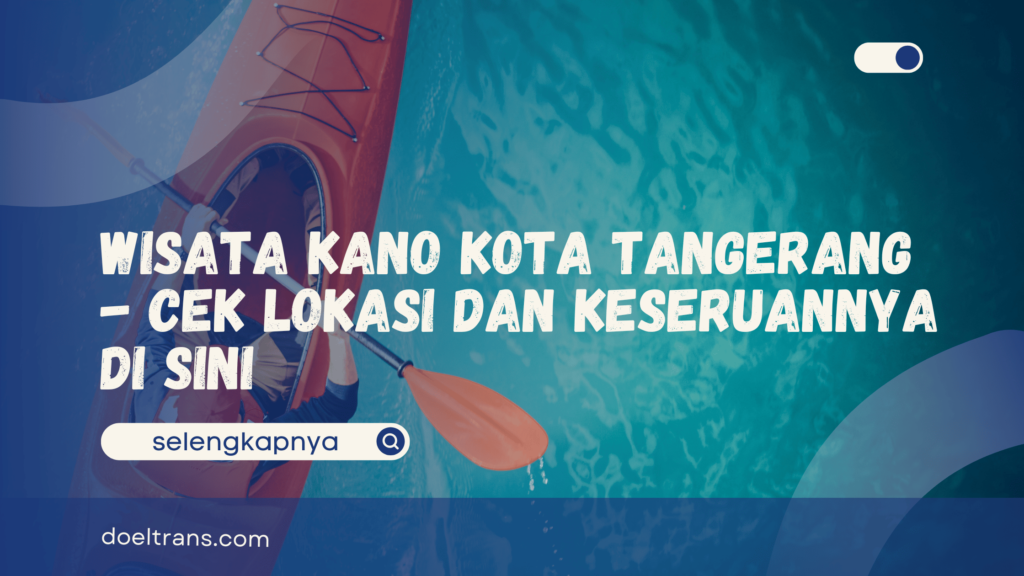 Wisata Kano Kota Tangerang