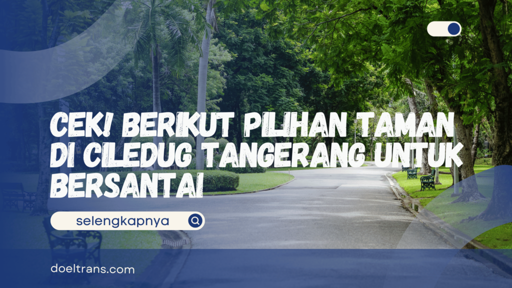 Taman di Ciledug Tangerang