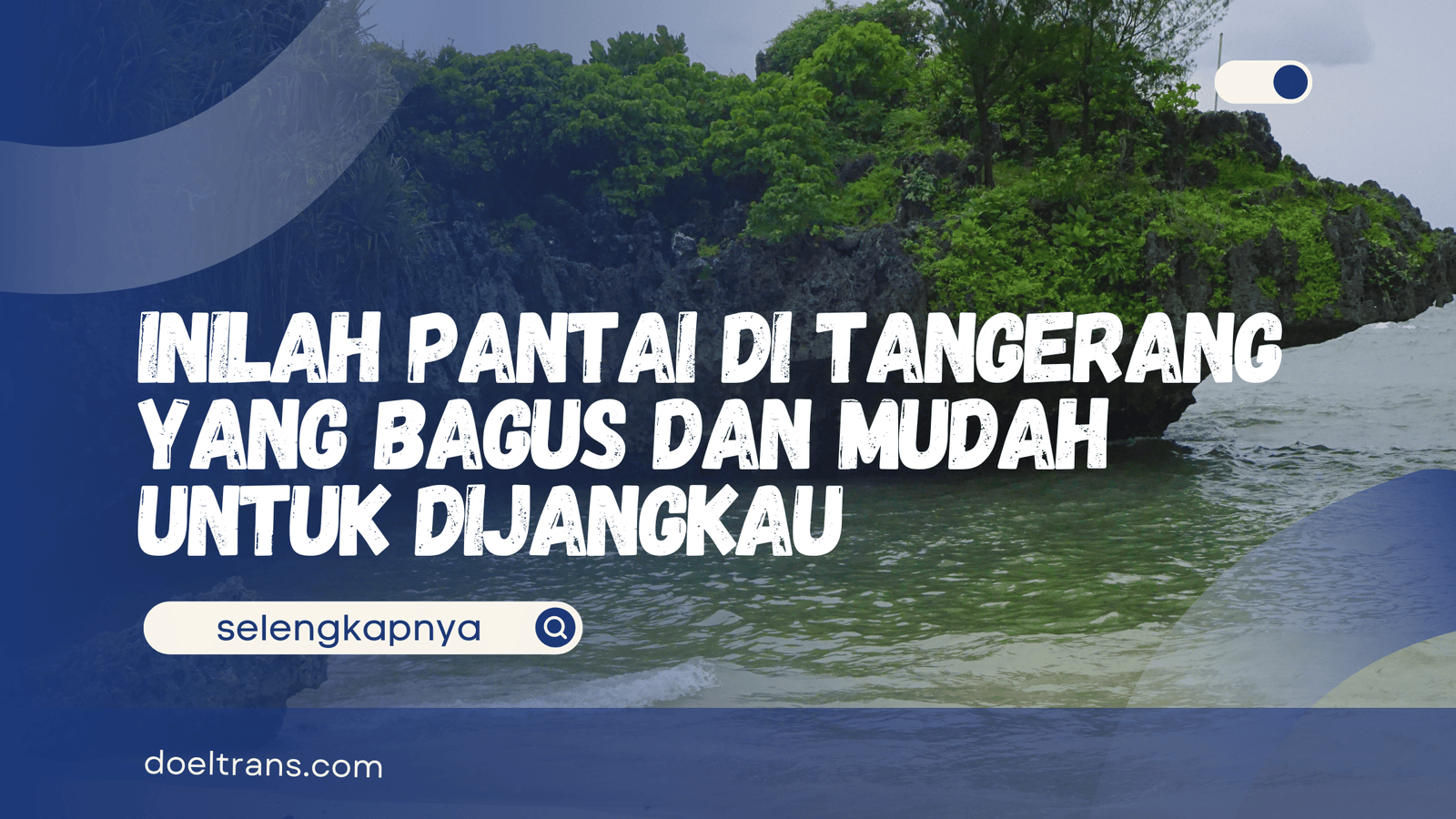 Pantai di Tangerang yang Bagus