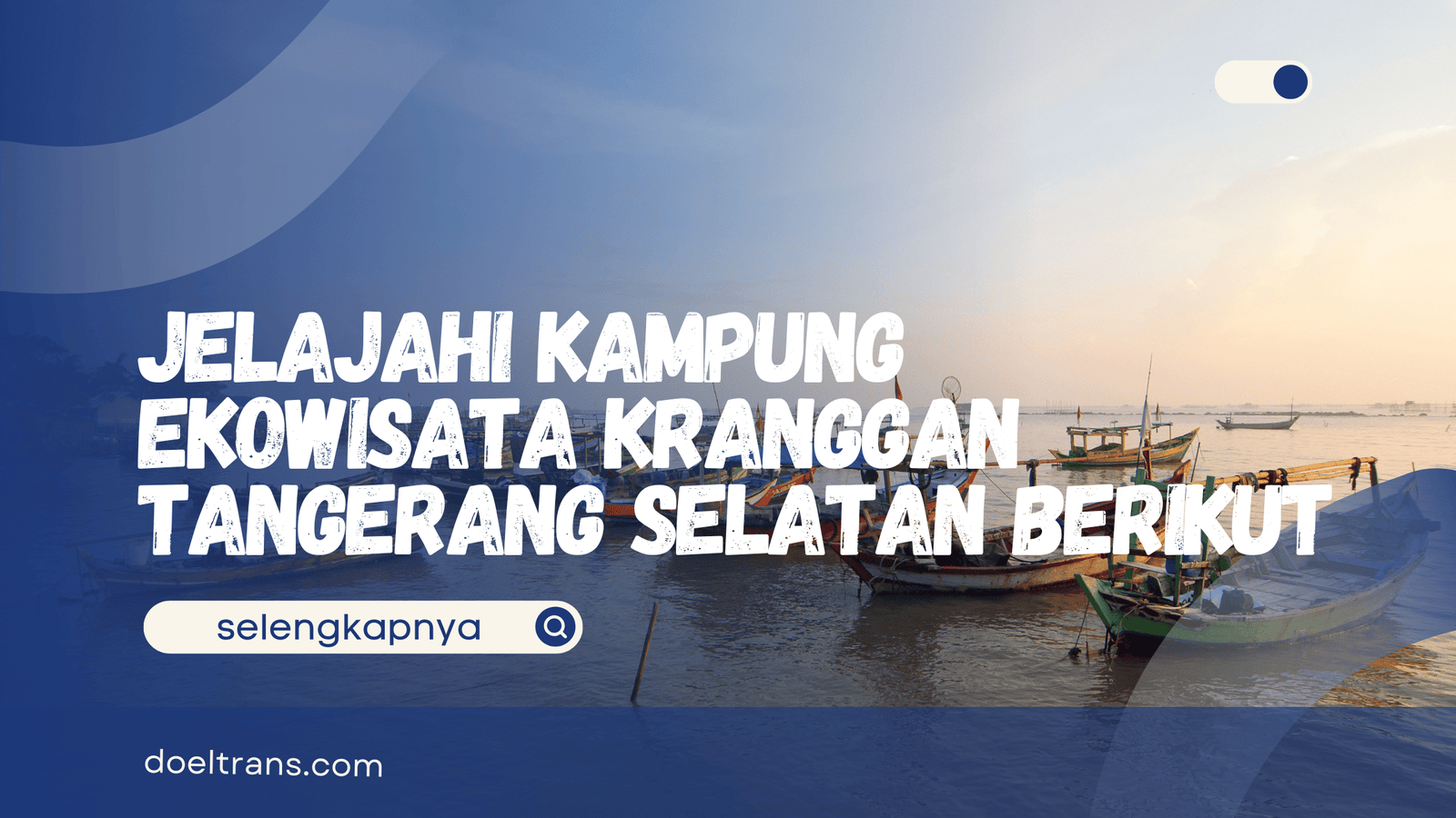 Kampung Ekowisata Kranggan Tangerang Selatan