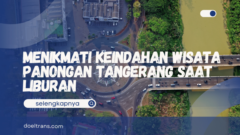 Wisata Panongan Tangerang