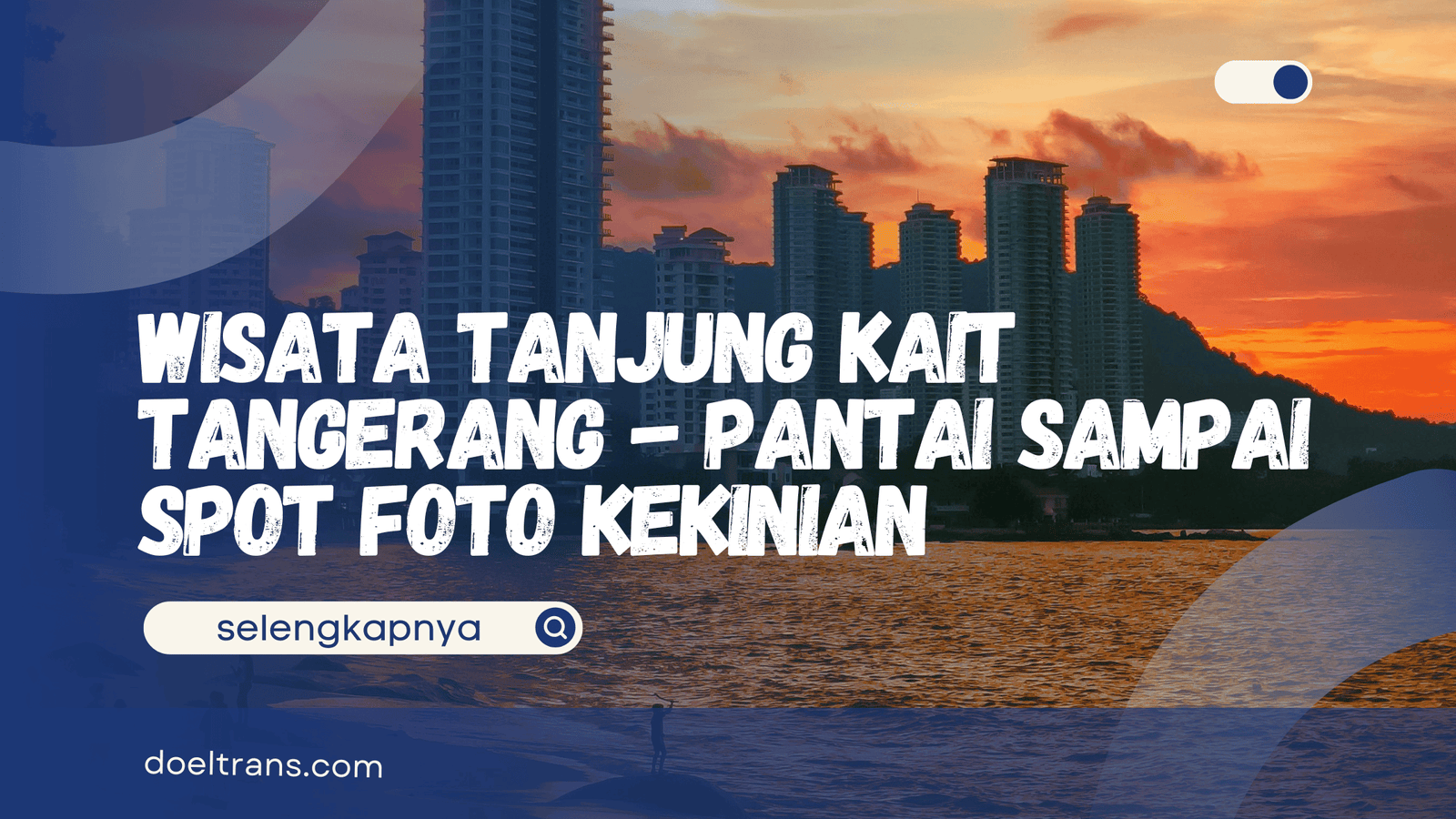 Wisata Tanjung Kait Tangerang