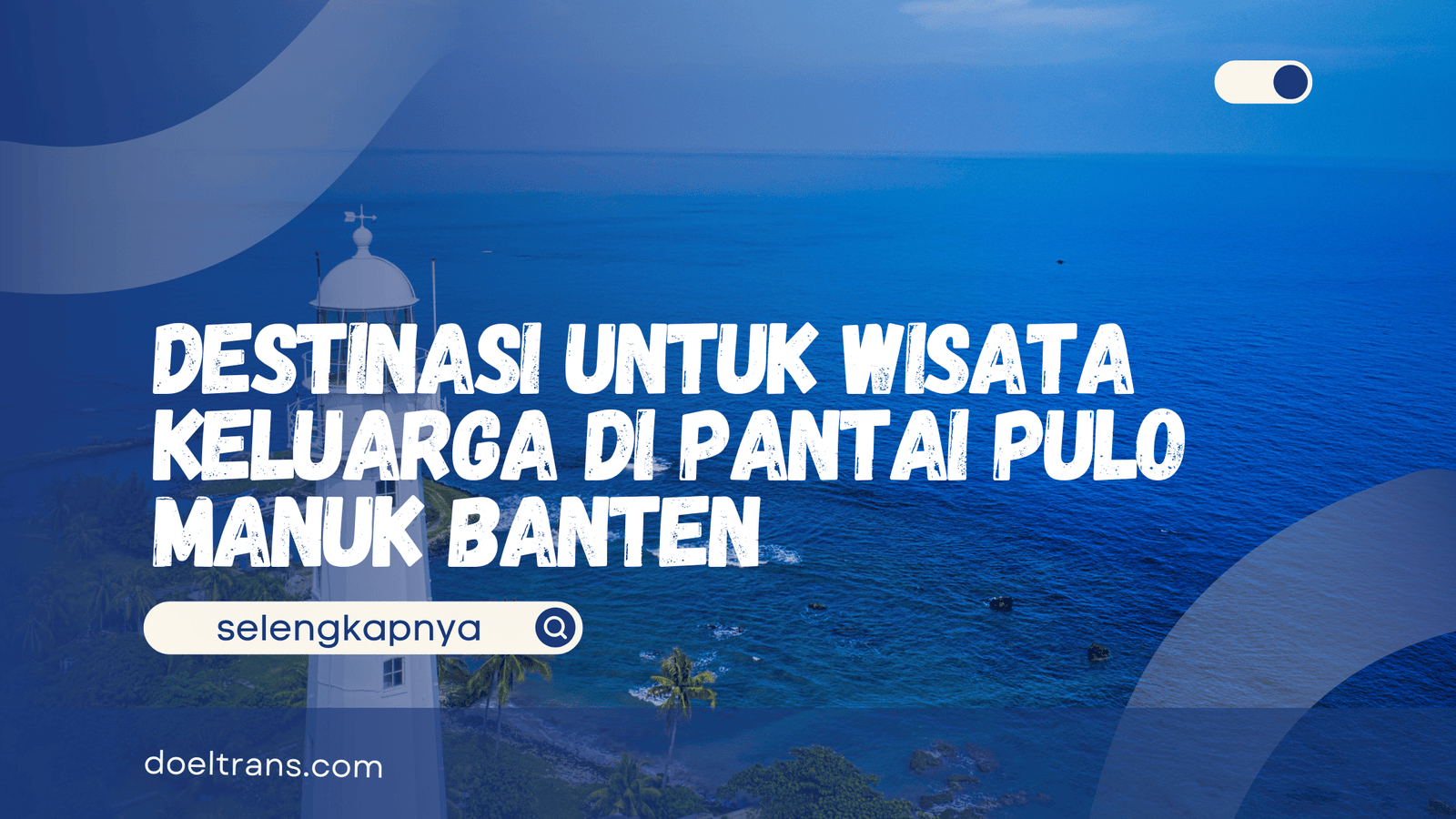 Pantai Pulo Manuk Banten
