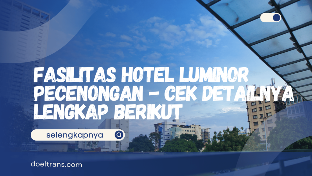 Fasilitas Hotel Luminor Pecenongan