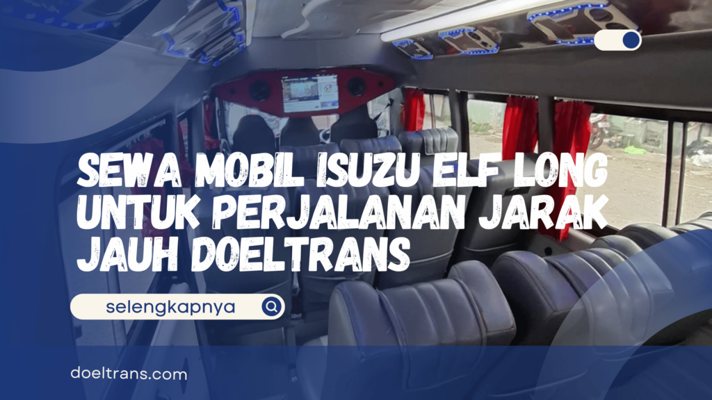 Sewa Mobil Isuzu Elf Long