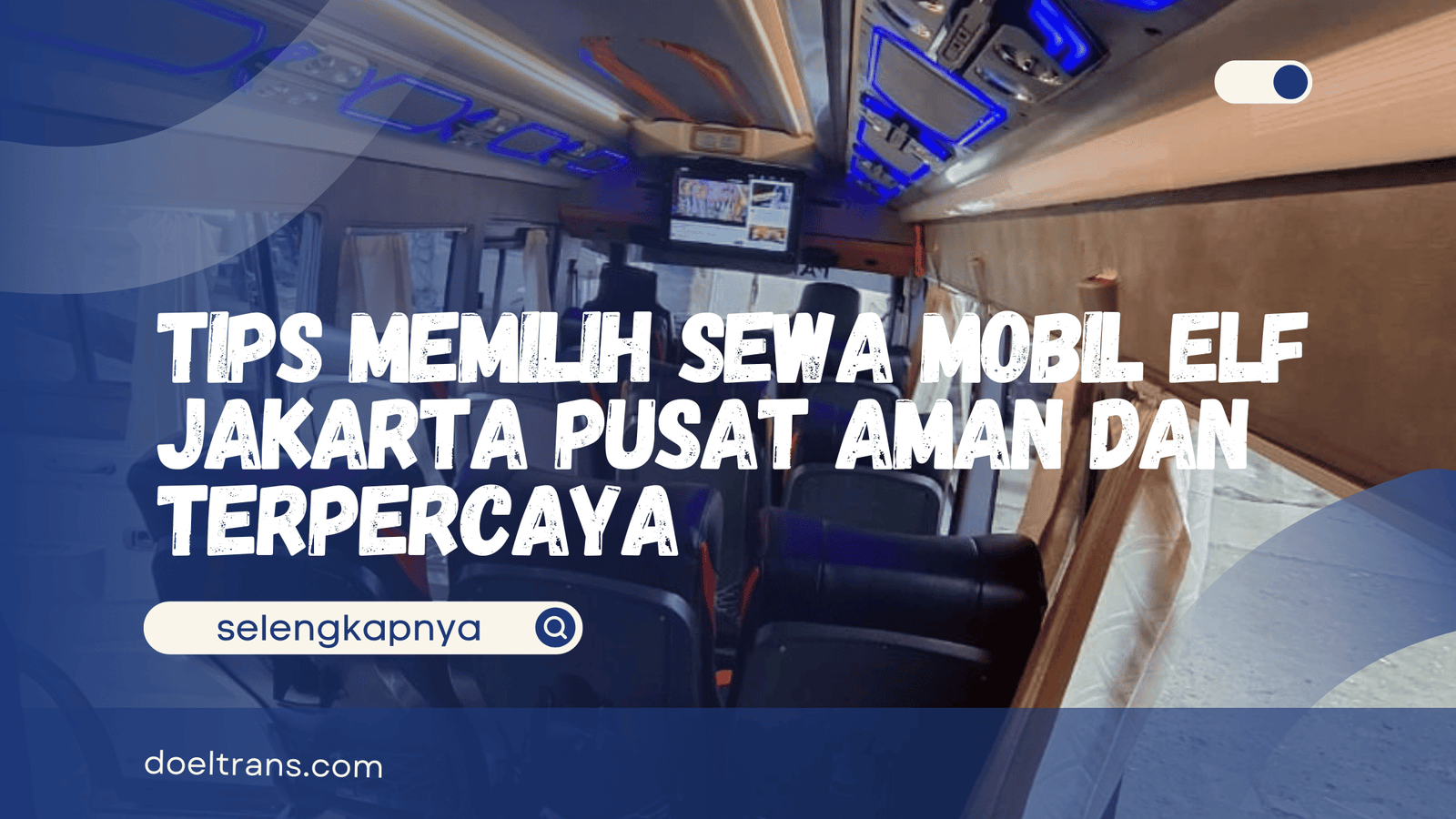Sewa Mobil Elf Jakarta Pusat