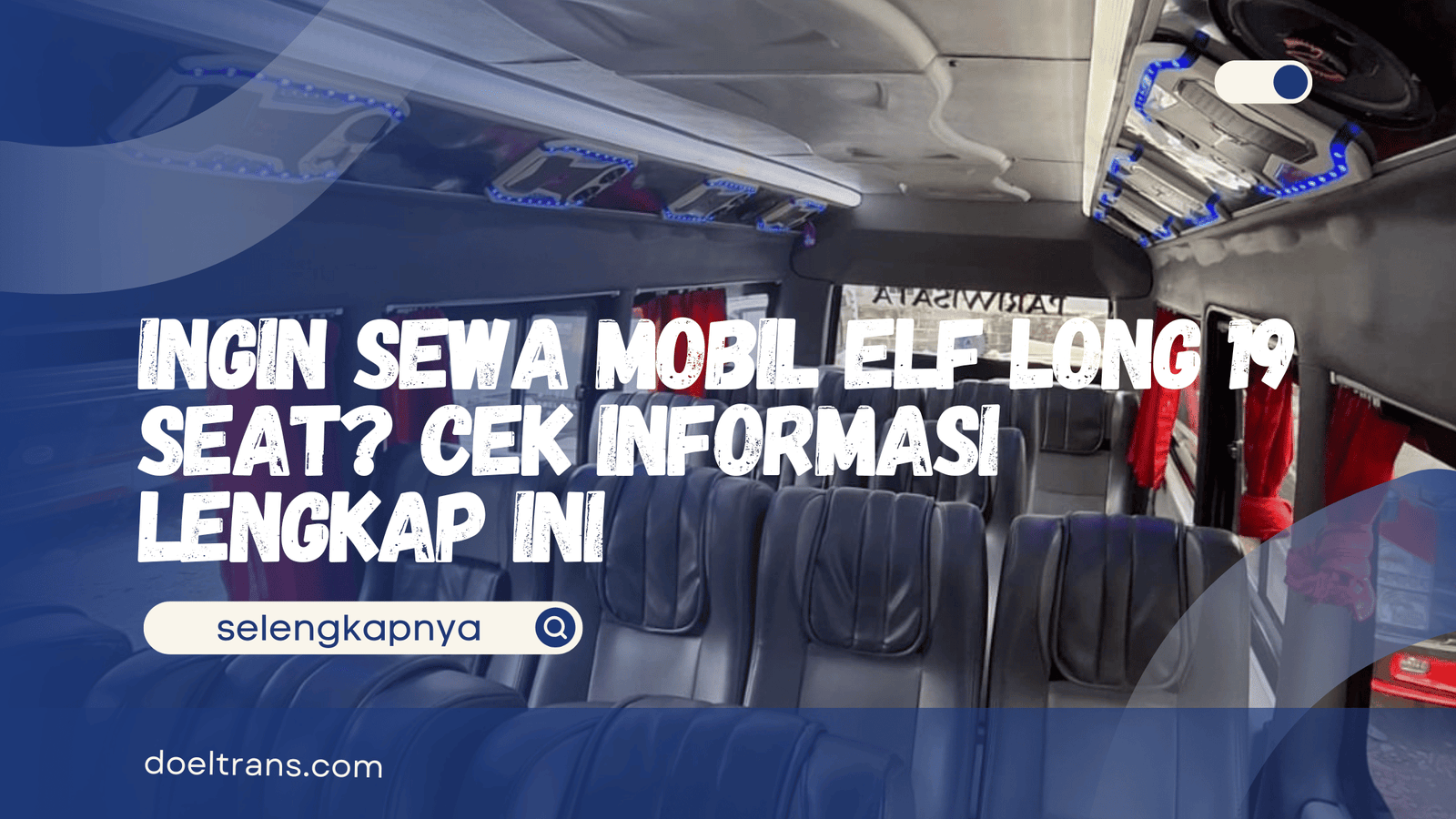 Sewa Mobil Elf Long 19 Seat