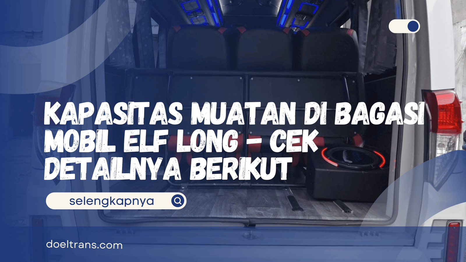 Bagasi Mobil Elf Long