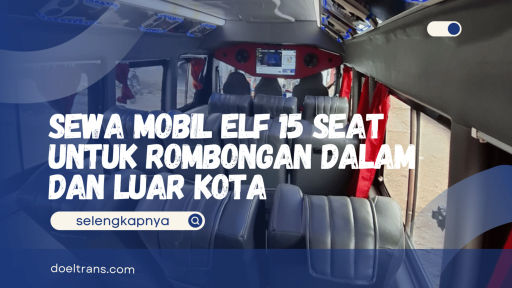 Sewa Mobil Elf 15 Seat
