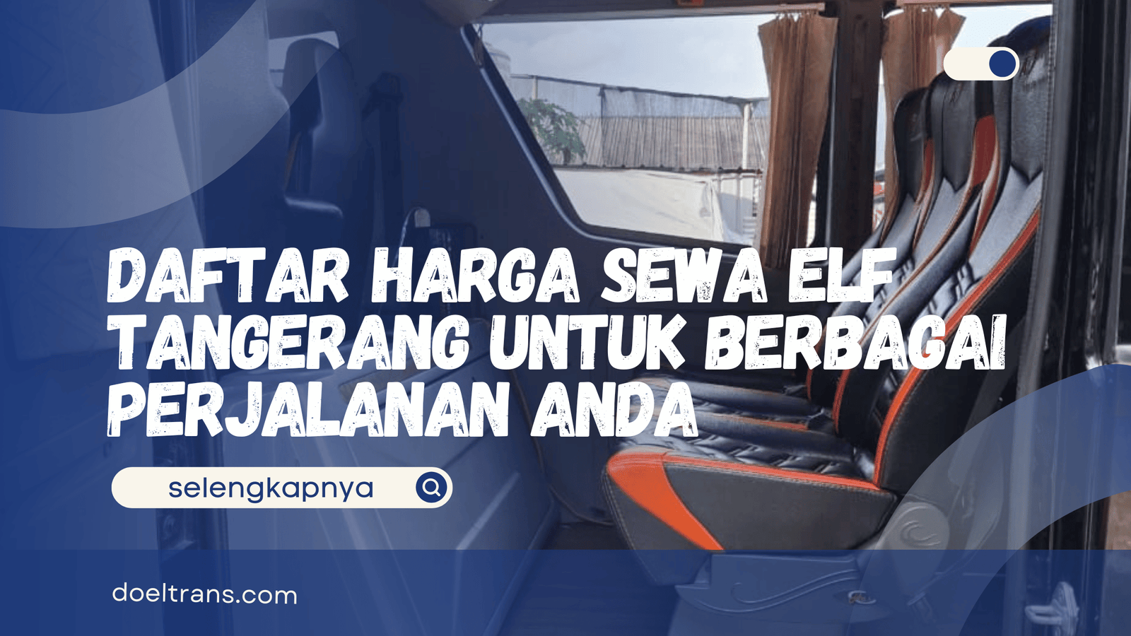Daftar Harga Sewa Elf Tangerang
