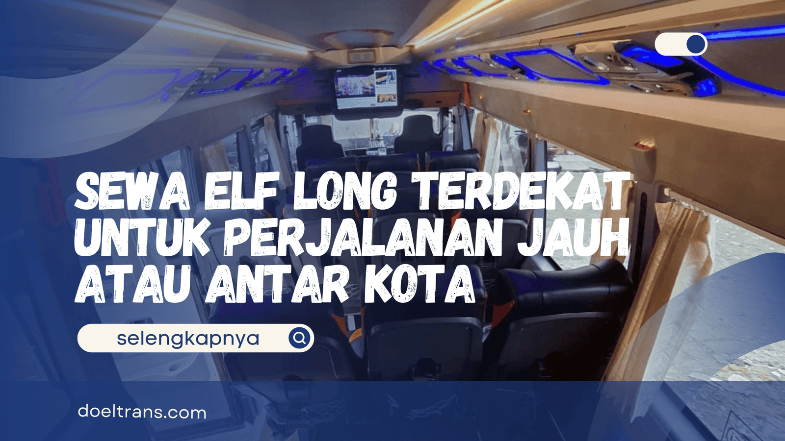Sewa Elf Long Terdekat