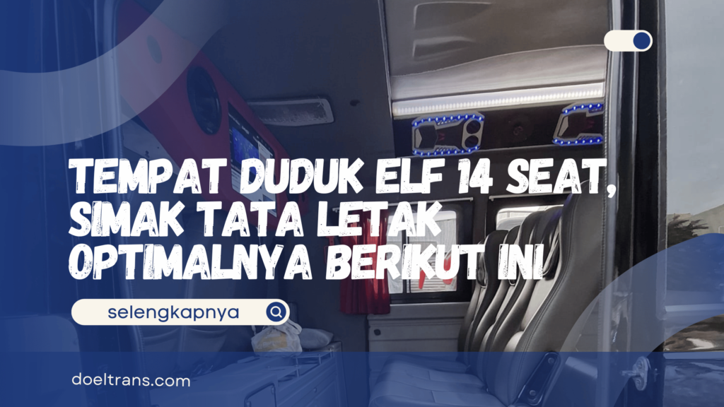 Tempat Duduk Elf 14 Seat