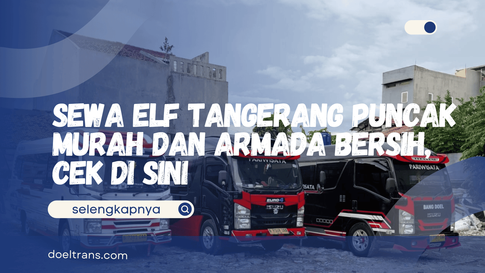 Sewa Elf Tangerang Puncak