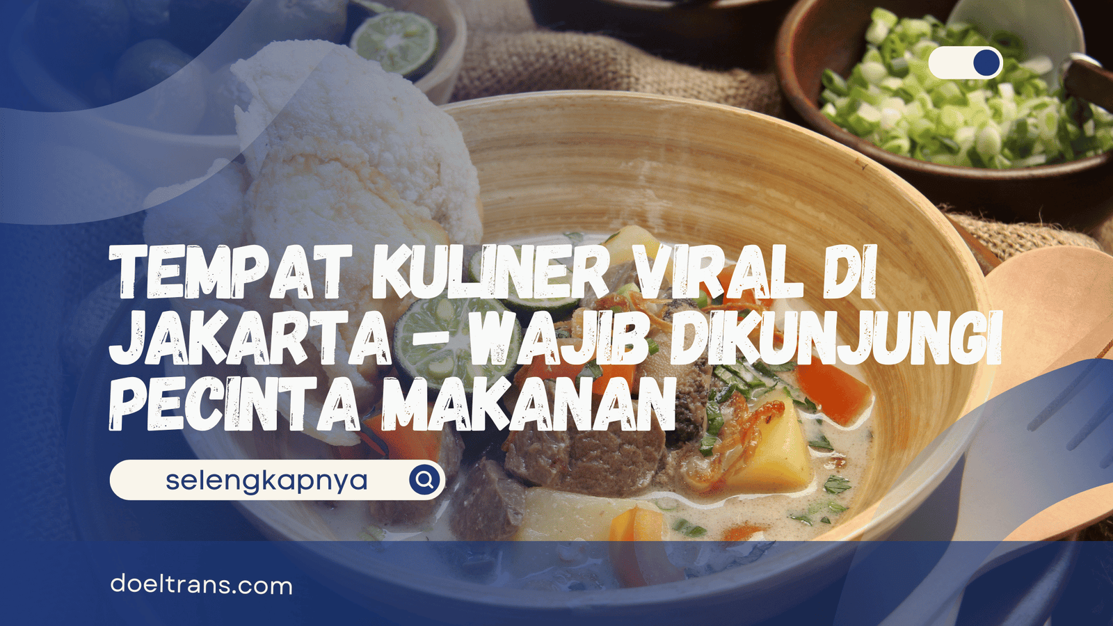 Tempat Kuliner Viral di Jakarta