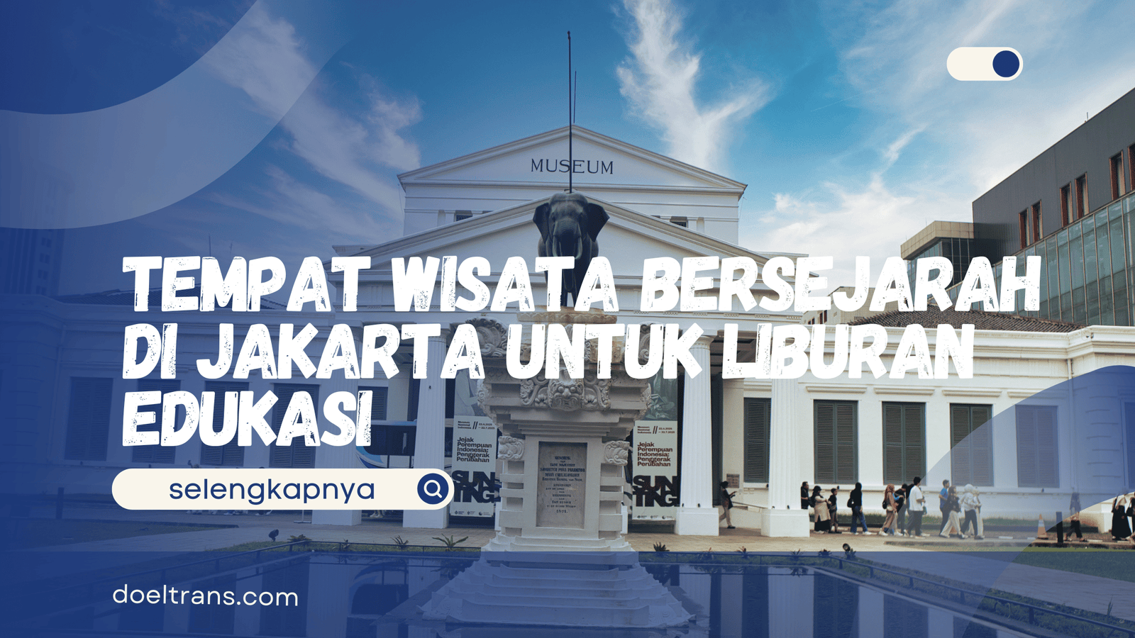 Tempat Wisata Bersejarah di Jakarta