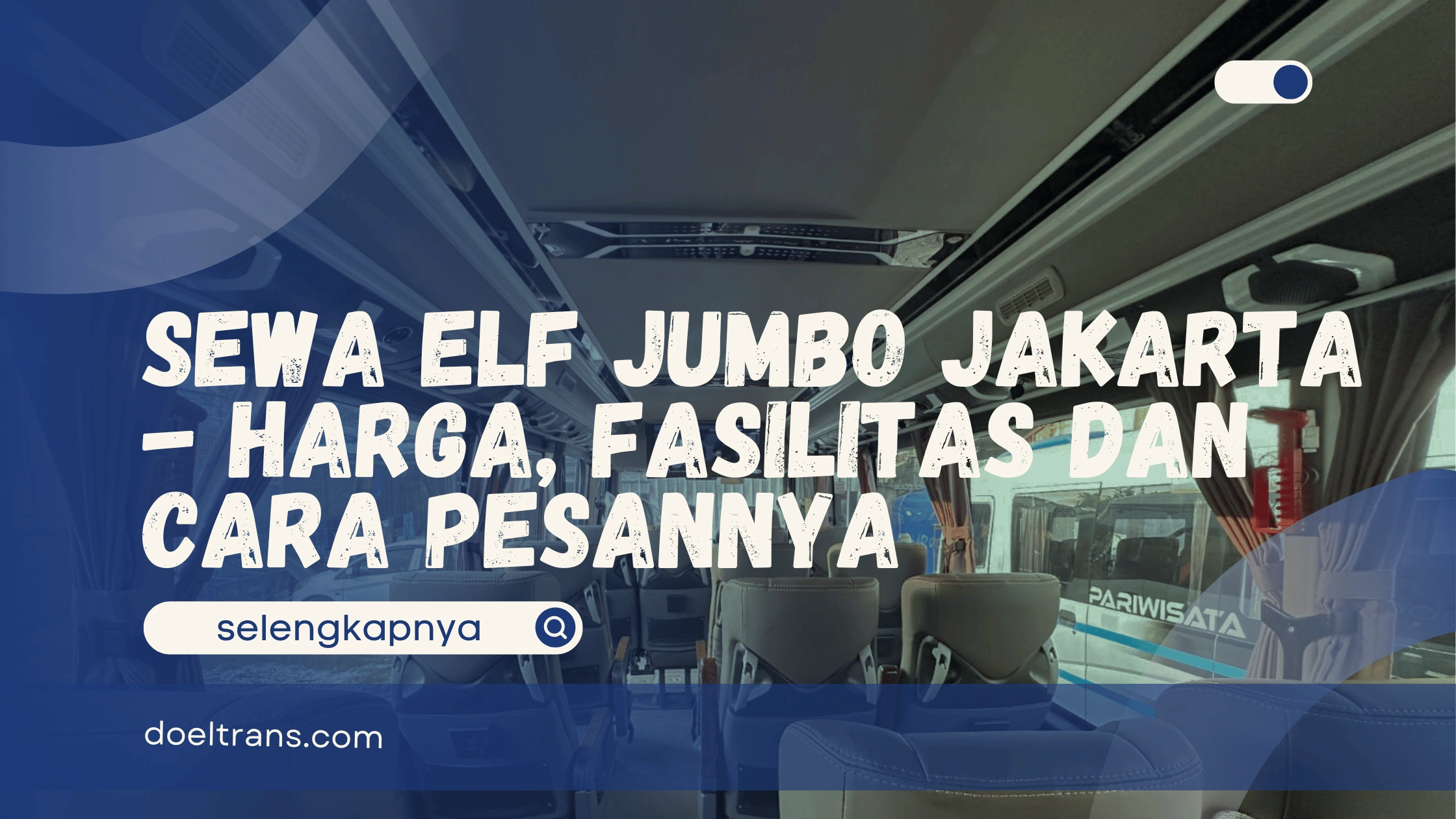 Sewa Elf Jumbo Jakarta